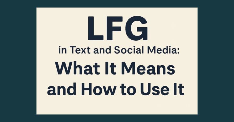 LFG in Text and Social Media: What It Means and How to Use It