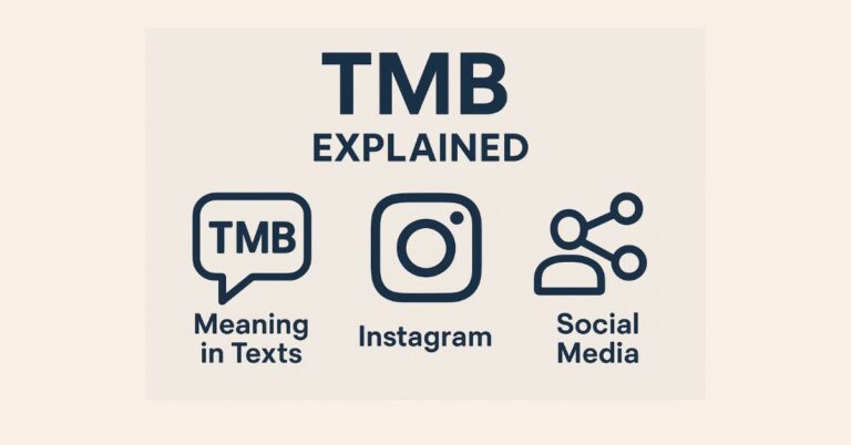 TMB Explained: Meaning in Texts, Instagram, and Social Media