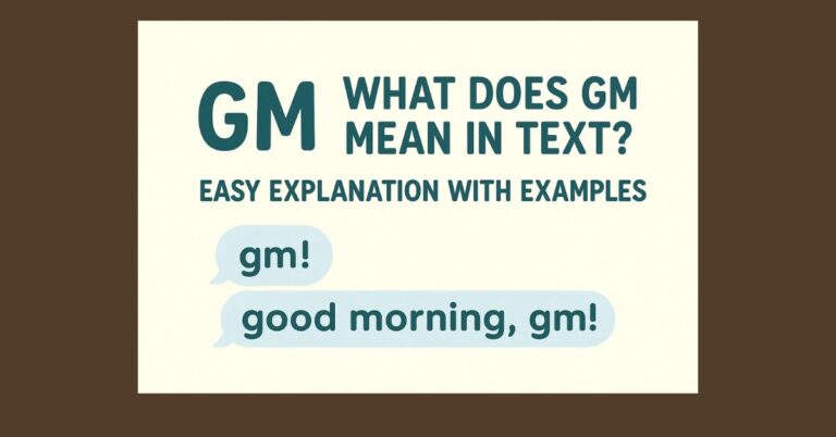 What Does Gm Mean in Text? Easy Explanation with Examples