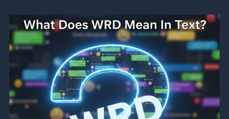What Does WRD Mean in Text? Decoding the Viral Slang Everyone’s Using!