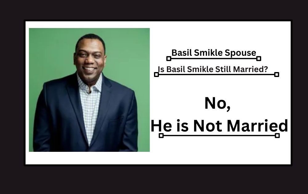 No, Basil Smikle is not currently married. Publicly available information, including credible biographical profiles, confirms that he is presently single