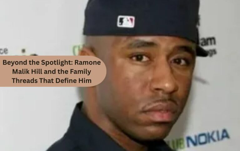 Beyond the Spotlight: Ramone Malik Hill and the Family Threads That Define Him